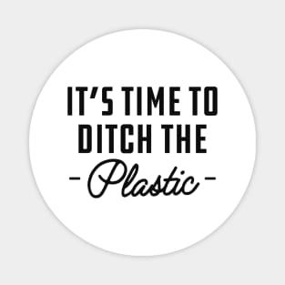 Save Ocean - It's time to ditch the plastic Magnet